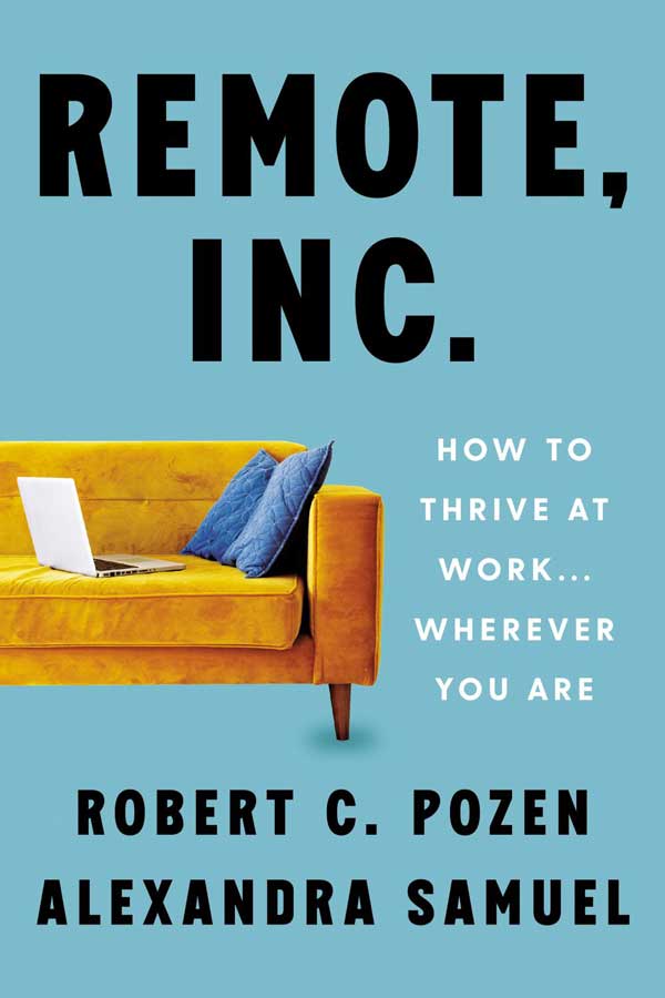 Remote Inc by Robert C Pozen Book Summary